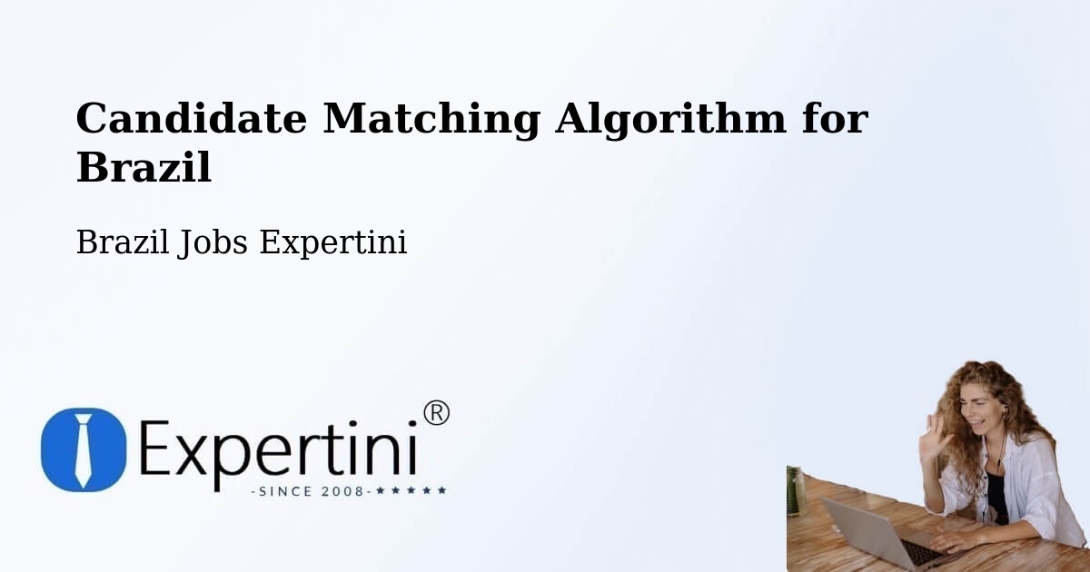 Candidate Matching Algorithm Overview – Ibitinga - Brazil Jobs Expertini